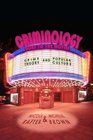 Criminology Goes to the Movies Crime Theory and Popular Culture