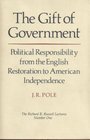 Gift of Government Political Responsibility from the English Restoration to American Independence