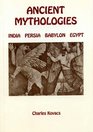 Ancient Mythologies India Persia Babylon Egypt