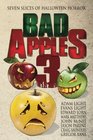 Bad Apples 3 Seven Slices of Halloween Horror