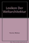 Lexikon Der Weltarchitektur