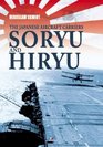 The Japanese Aircraft Carriers S Ry and Hiry