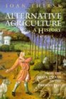 Alternative Agriculture A History  From the Black Death to the Present Day