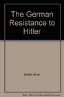 The German resistance to Hitler