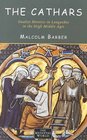 The Cathars: Dualist Heretics in Languedoc in the High Middle Ages (The Medieval World)