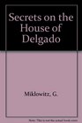 Secrets in the House of Delgado