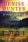 Wildflower Falls (A Riverbend Romance)