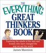 The Everything Great Thinkers Book Exploring the Minds of the Men and Women Who Have Changed the Way We See the World