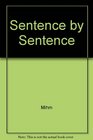 Sentence by Sentence A Basic Rhetoric Reader and Grammar