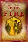 Rivers of Fire (Atherton, Bk 2)