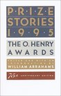 Prize Stories 1995  The O Henry Awards