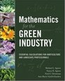 Mathematics for the Green Industry Essential Calculations for Horticulture and Landscape Professionals