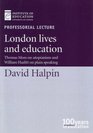 London Lives and Education Thomas More on Utopianism and William Hazlitt on Plain Speaking