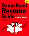 The Damn Good Resume Guide A Crash Course in Resume Writing