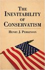 The Inevitability of Conservatism