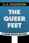 The Queer Feet by G K Chesterton Super Large Print Edition of the Classic Father Brown Mystery Specially Designed for Low Vision Readers