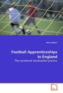 Football Apprenticeships in England The vocational socialisation process