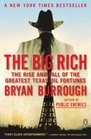 The Big Rich The Rise and Fall of the Greatest Texas Oil Fortunes
