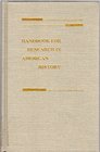 Handbook for Research in American History A Guide to Bibliographies and Other Reference Works