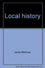 Local history A guide for research and writing