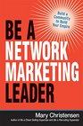 Be a Network Marketing Leader Build a Community to Build Your Empire