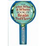 The who, what & where book of brain bafflers