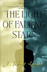 The Light of the Falling Stars