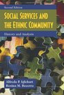 Social Services and the Ethnic Community History and Analysis