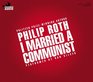 I Married a Communist (Audio CD) (Unabridged)