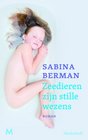 Zeedieren zijn stille wezens