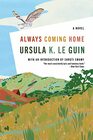 Always Coming Home A Novel