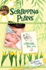 Scrapping Plans (Sisters, Ink, Bk 3)