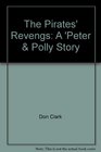 The Pirates' Revengs A 'Peter  Polly Story