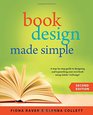 Book Design Made Simple 2nd Ed