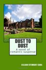 Dust to Dust A novel of romantic suspense