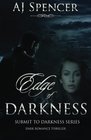 Edge of Darkness (Submit to Darkness) (Volume 1)