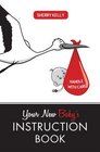 Your New Baby's Instruction Book