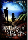 Hadley's Dragon Drama