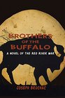 Brothers of the Buffalo A Novel of the Red River War