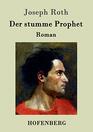 Der stumme Prophet Roman
