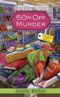 50% Off Murder (Good Buy Girls, Bk 1)