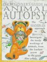 The Beginner's Guide to Animal Autopsy