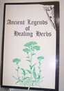 Ancient Legends of Healing Herbs