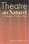 Theatre au Naturel A Collection of Naturist Plays