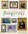 The Story of Paintings A History of Art for Children