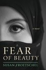 Fear of Beauty