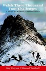 The Welsh Three Thousand Foot Challenges A Guide for Walkers and Hill Runners