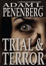 Trial and Terror