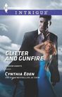 Glitter and Gunfire (Shadow Agents, Bk 4) (Harlequin Intrigue, No 1445)