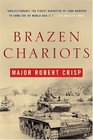 Brazen Chariots: An Account of Tank Warfare in the Western Desert, November-December 1941